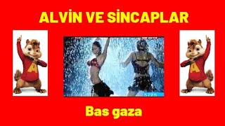 İSMAİL YK - BAS GAZA  | ALVİN VE SİNCAPLAR