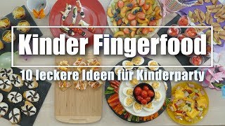 Fingerfood für Kinder - 10 leichte Rezeptideen