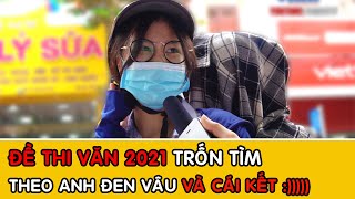 Cô gái may mắn học "trúng tủ" môn Văn và Cái Kết - Phỏng Vấn Mùa Thi THPT Quốc Gia