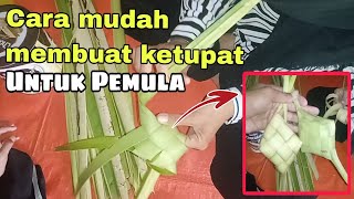 Cara membuat ketupat untuk pemula.