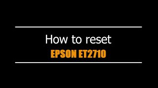 Reset Epson ET2710 - Unlimited - Ink Pads - Reset 100% Virus Free - Reset Epson AP