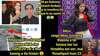 CM PU Duhoma  Mukesh Ambani fate inneihna ah sawm ani😱😳 Miss Universe  inlan tur Roneihpuii