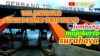 Tol jombang |MENUJU PONPES TEBU IRENG|