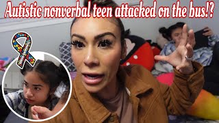 Autistic nonverbal teen attacked on the bus! **unbelievable** Autism life with Ashy