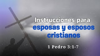 Instrucciones para esposos y esposas Cristianos