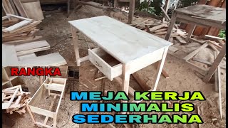 Membuat meja kerja minimalis sederhana_Alga Elga