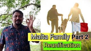 Malta Family Reunification Part 2