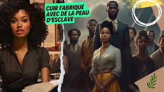 En 1888, fait insolite africain, cuir fabriqué avec de la peau d'esclave #afrique #histoires