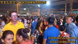 COPA CABANA DISCO MÓVIL FIESTAS DE LA CIUDADELA 3 DE MAYO-JIPIJAPA SET 2