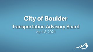 4-8-24 Transportation Advisory Board Meeting