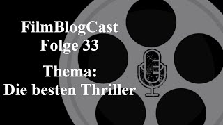 Die besten Thriller! | Folge 33 - FilmBlogCast