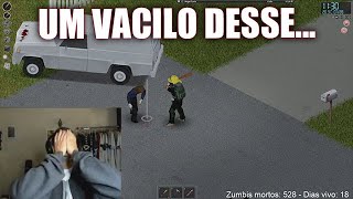 E FOI ASSIM QUE EU MORRI - PROJECT ZOMBOID #10