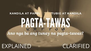 Pagta-TAWAS ano nga ba ang pinagmulan |  Tawas Clarified!