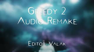 greedy 2. - Audio Like @itsvalaak