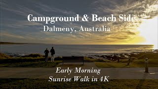 Dalmeny, New South Wales, Australia: Campground & Beach Early Morning Sunrise Walk Seaside Coast, 4K