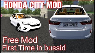 HONDA CITY MOD/Free mod/First time in bussid