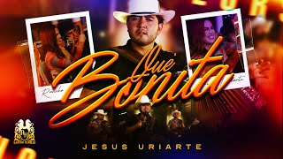 Jesus Uriarte - Que Bonita [Official Video]