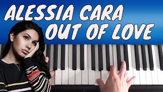 Alessia Cara - Out Of Love - Piano Tutorial