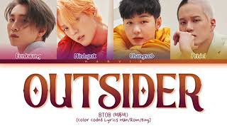 BTOB (비투비) - 'Outsider' Color Coded Lyrics/가사 (Han/Rom/Eng)