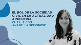 Ciclo de charlas - El rol de la Sociedad Civil en la actualidad argentina