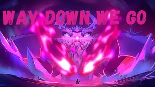 Way Down We Go - Monkie Kid Edit