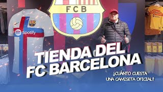 ¿Cuánto cuesta una camiseta del FC Barcelona en una tienda oficial? (Tour Tienda Barça)