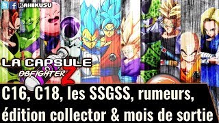 La Capsule Dragon Ball FighterZ : C16, C17, le SSGSS, bêta, mois de sortie, collector & rumeurs