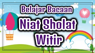 Niat Sholat Witir, Arab, Latin dan Artinya