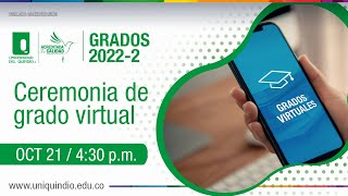 Ceremonia Virtual de Grados Universidad del Quindío - Junio 2022