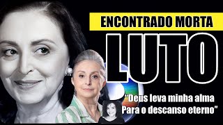 SÁBADO DE LUTO - O BRASIL ACABA DE PERDER NOSSA TALENTOSA ATRIZ QUE MORREU HOJE INFELIZMENTE - ADEUS