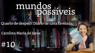 Quarto de despejo: diário de uma favelada de Carolina Maria de Jesus