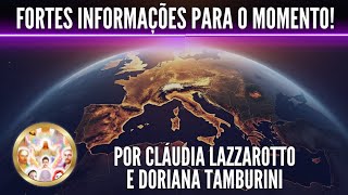 FORTES INFORMAÇÕES! por Cláudia Lazzarotto Astróloga e Doriana Tamburini Fraternidade dos 12 Raios