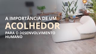 A importância de um ambiente acolhedor para o desenvolvimento humano