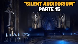 HALO INFINITE CAMPAÑA COMPLETA PARTE 15 "SILENT AUDITORIUM"