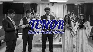 Voz TENOR - Quién Podrá Amar - LLDM -