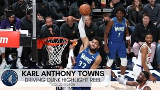 Karl Anthony Towns | Driving Dunk Highlight Reel | 2021-22 Season