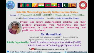 Online Lecture Series on Satellite Meteorology, Lecture - 19, 13th Jan 2024