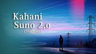 kahani Suno 2.0 - Rishiraj Dutt | Kaifi Khalil | Reprised of 2023