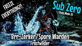 Sub Zero | Brr-Zerker Spore Warden Frost Build - Tiny Tina's Wonderlands