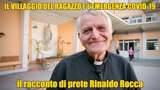 Il Villaggio del Ragazzo durante l'emergenza coronavirus nel racconto di prete Rinaldo Rocca