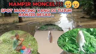 Hampir Moncel‼️jauh -jauh mancing spot nya kebanjiran.untung masih ada hasil amisnya.