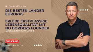 Die besten Länder Europas: Erlebe erstklassige Lebensqualität mit No Borders Founder