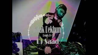 Falak Dekhun | Remix By Dj Saad | Garam Masala | 2018