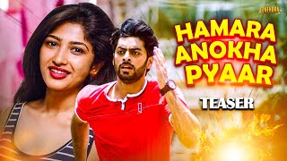 Hamara Anokha Pyaar (Ajaramara) - Hindi Dubbed Teaser | Tarak Ponnappa, Roshni Prakash