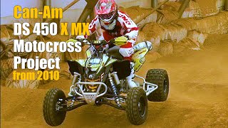 Can Am DS450 X MX Motocross  Project