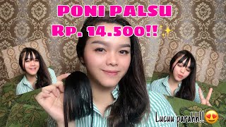 REVIEW PONI PALSU Rp.14.500 (Shopee)!! Lucuu bangeeet