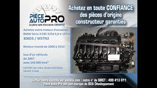 Moteur BMW 325d E90 3.0d 197 cv 306D3 M57N2