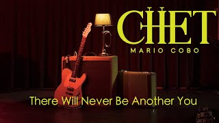 Mario Cobo "There Will Never be Another You"