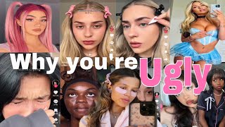 THIS IS WHY YOU’RE UGLY (how TikTok makes you feel ugly)