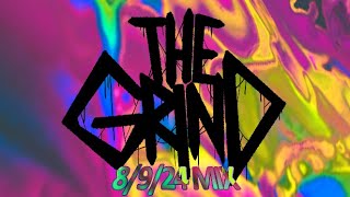 THE GRIND - 8/9/24 MIX (BEAUTIFUL CORPSE)